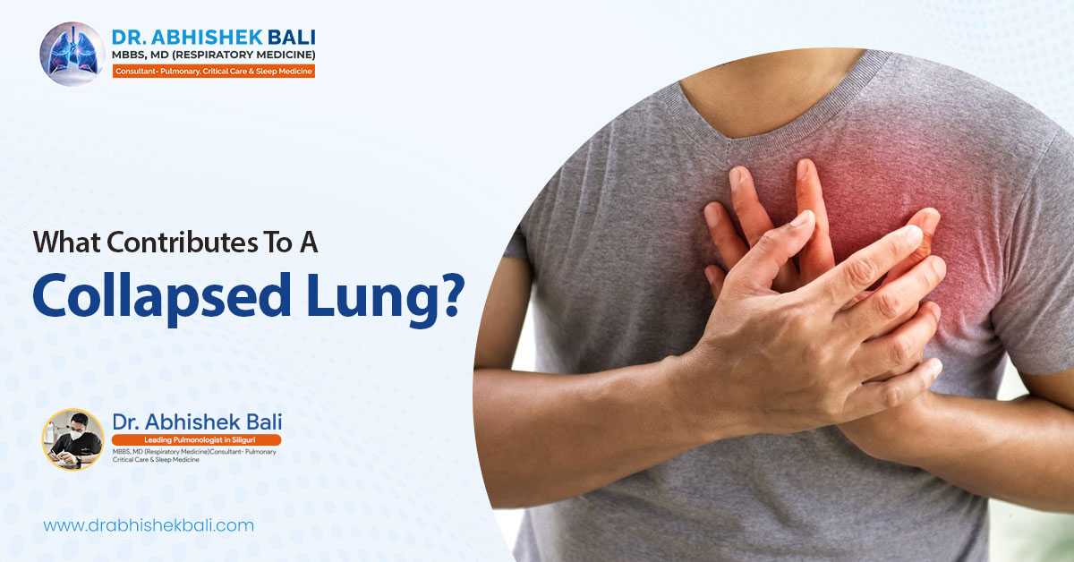 Respiratory Conditions That Lead To A Collapsed Lung